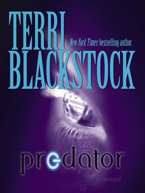 Title details for Predator by Terri Blackstock - Available